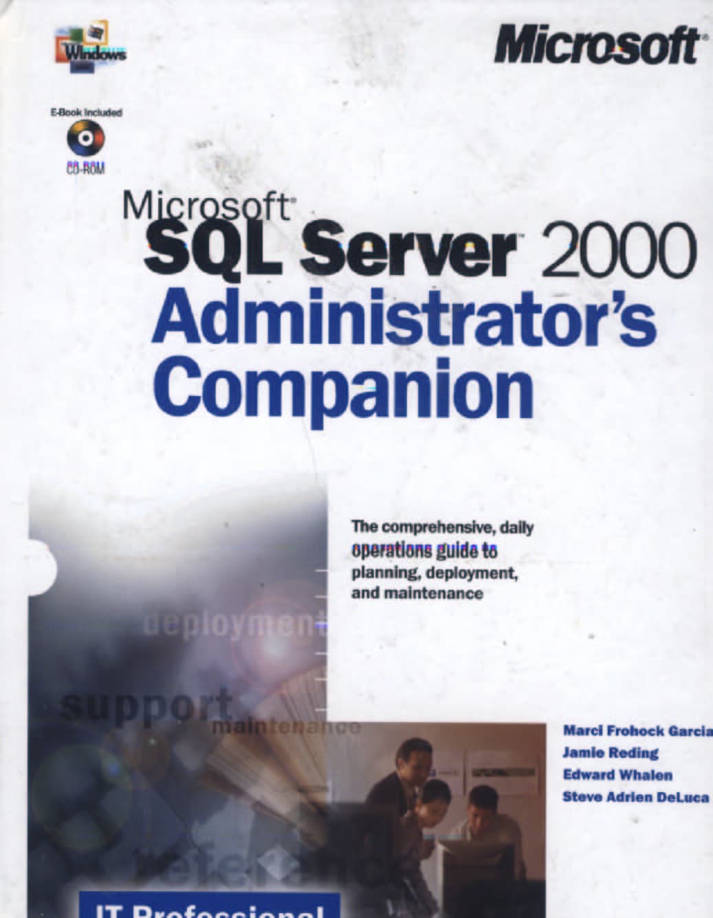 Microsoft SQL Server 2000 administrators companion / edited by Marci Frohock G....[et al.]