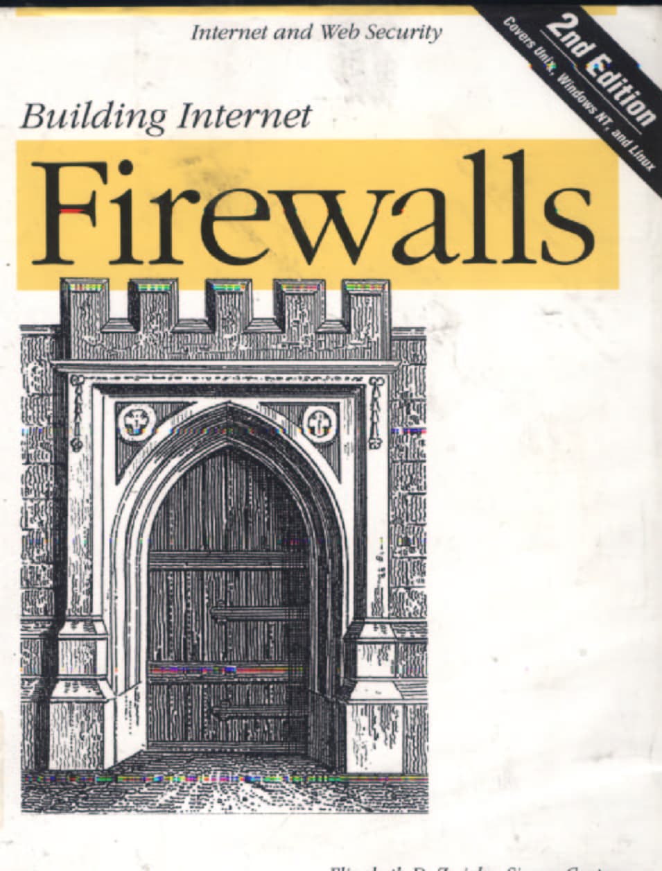 Building internet firewalls / Elizabeth D Zwicky, Simon Cooper
