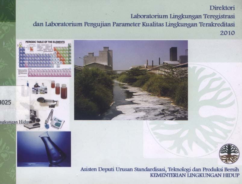 Direktori laboratorium lingkungan teregistasi dan laboratorium pengujian parameter kualitas lingkungan terakreditasi 2010
