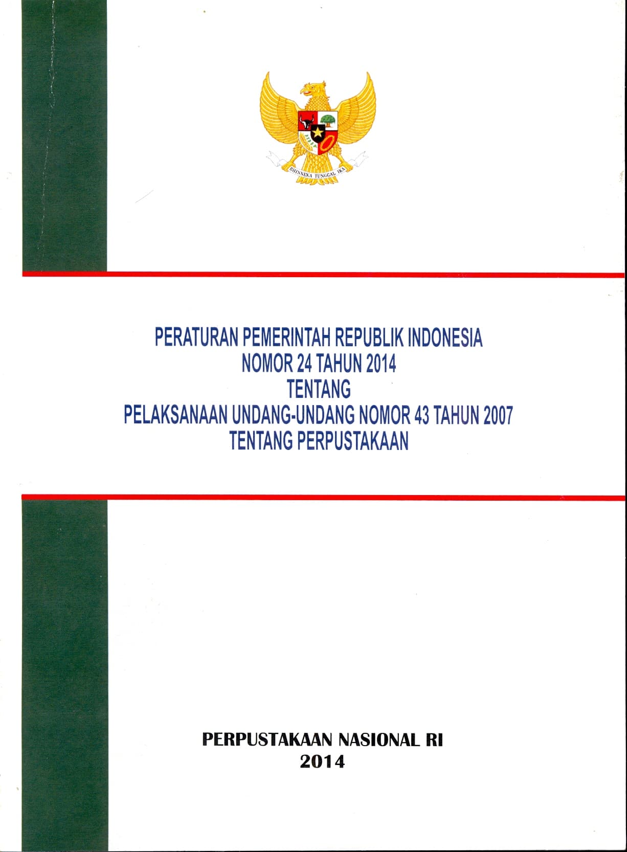 Undang-undang RI Nomor 43 tahun 2007 tentang Perpustakaan