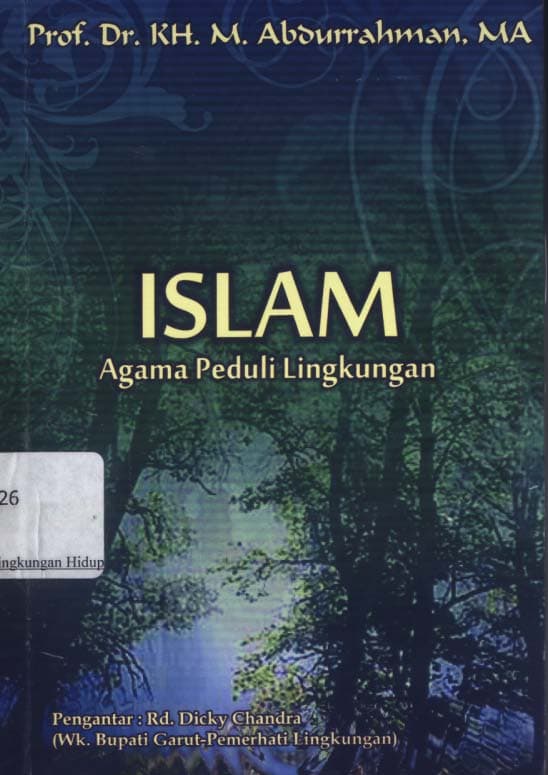 Islam : agama peduli lingkungan / M. Abdurrahman