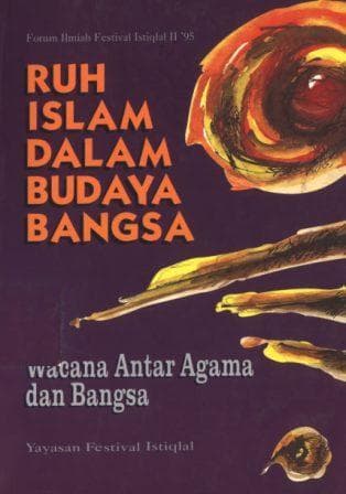 Ruh islam dalam budaya bangsa : wacana antar agama dan bangsa / edited by Aswab, Mahasin...[et al.]