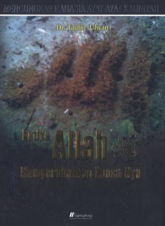 Ketika Allah memperlihatkan Kuasa-Nya / Taufiq, Ulwan