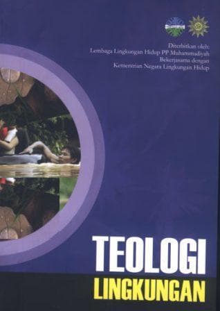 Teologi lingkungan / edited Widodo Sambodo...[et al.]
