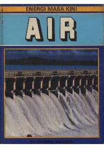 Air : energi masa kini / John Satchwell