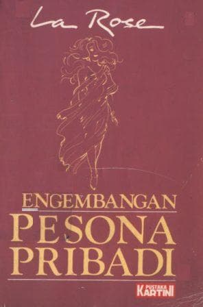 Pengembangan pesona pribadi / La Rose