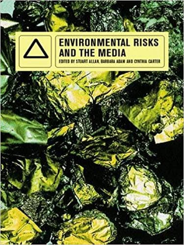 Environmental risks and the media / edited by Stuart, Allan