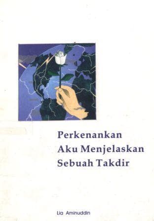 Perkenankan Aku menjelaskan sebuah takdir / Lia Aminuddin