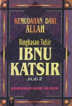 Kemudahan dari Allah ringkasan tafsir Ibnu Katsir / Muhammad, Nasib Ar-Rifa