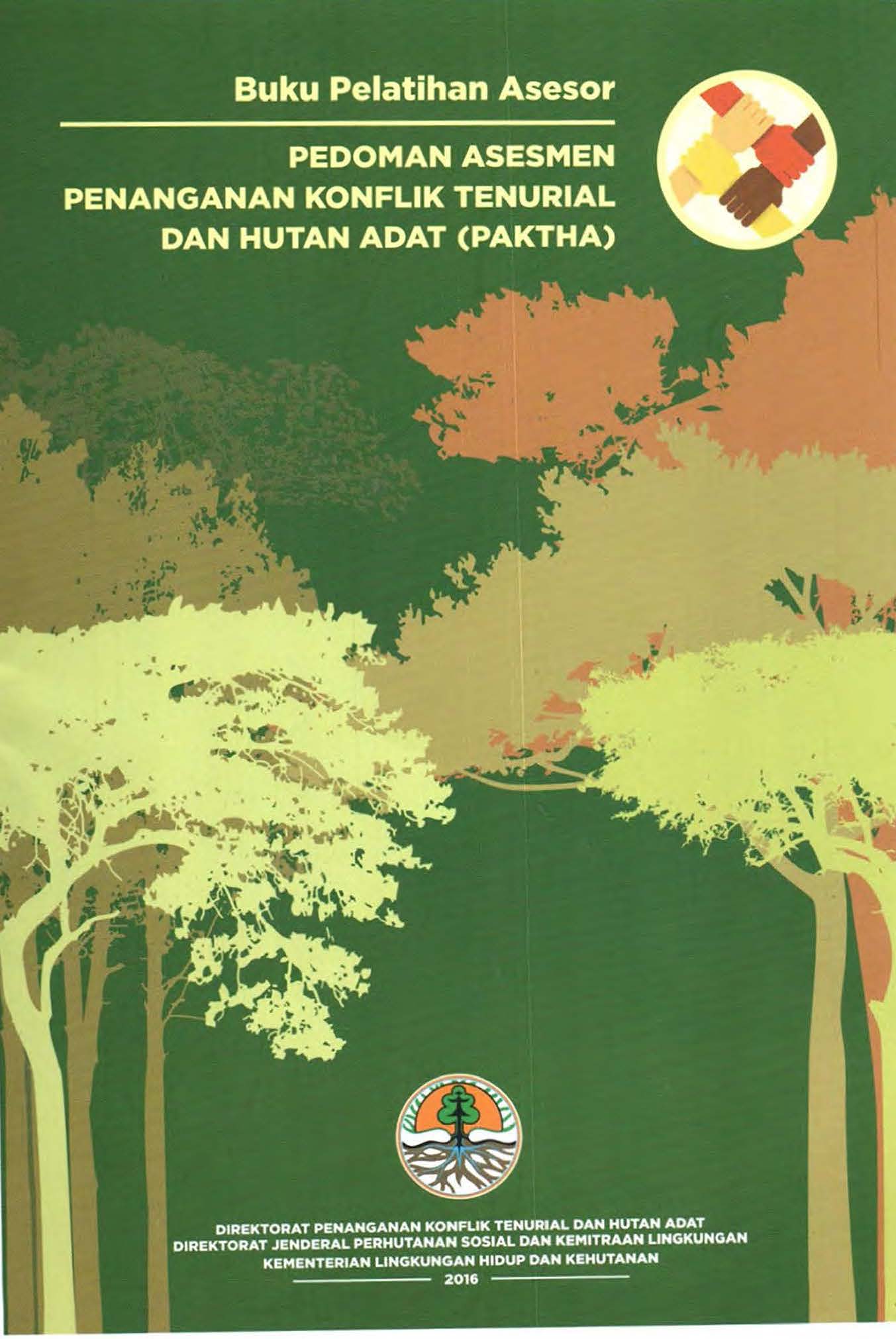 Cover BUKU PELATIHAN ASESOR _ PEDOMAN ASESSMEN PENANGANAN KONFLIK TENURIAL DAN  HUTAN ADAT