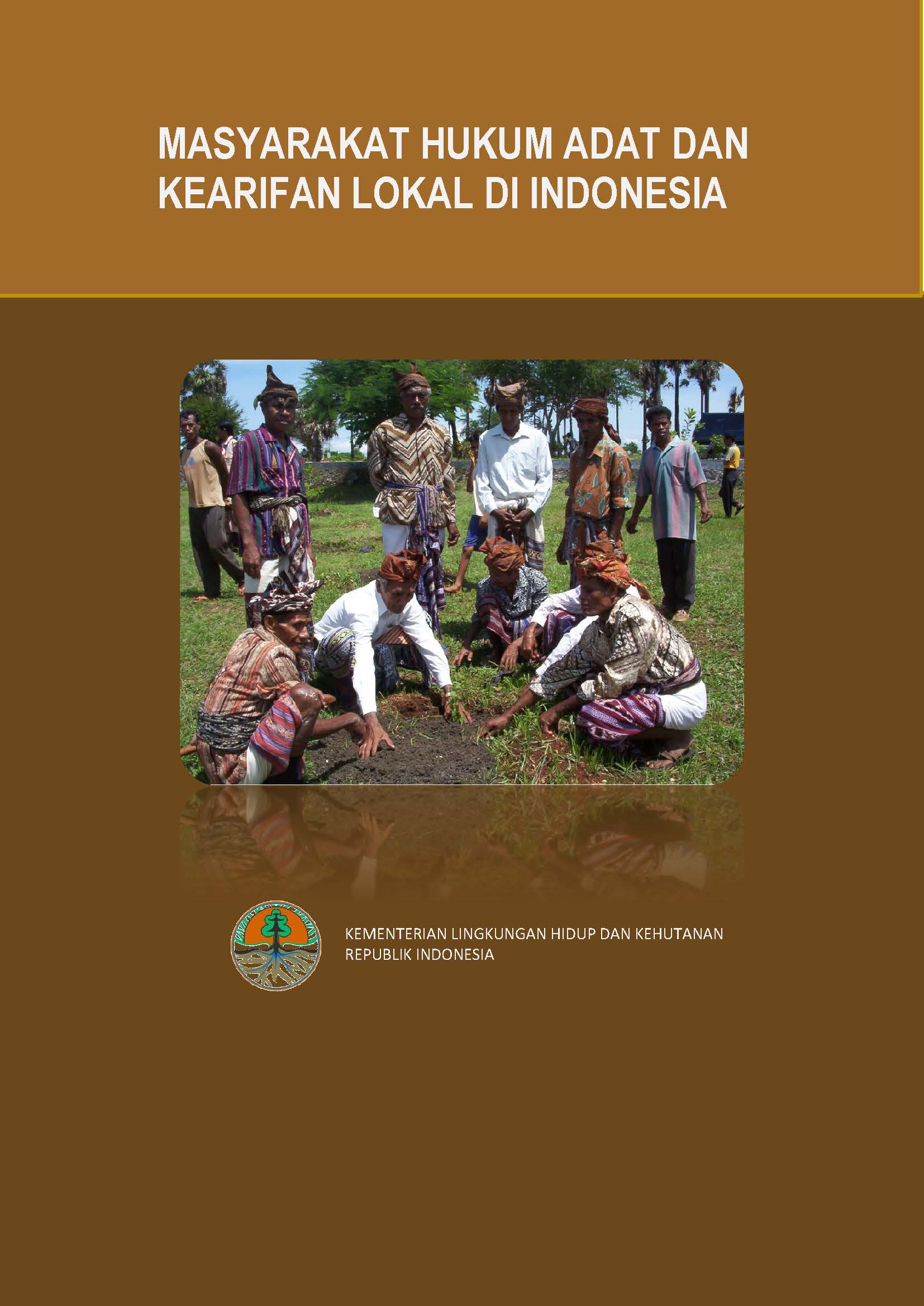 Cover MASYARAKAT HUKUM ADAT DAN KEARIFAN LOKAL DI INDONESIA