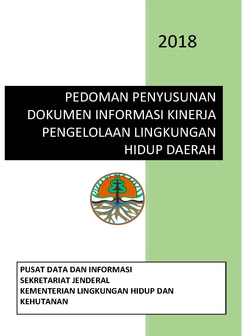 Cover PEDOMAN PENYUSUNAN DOKUMEN INFORMASI KINERJA PENGELOLAAN LINGKUNGAN HIDUP DAERAH
