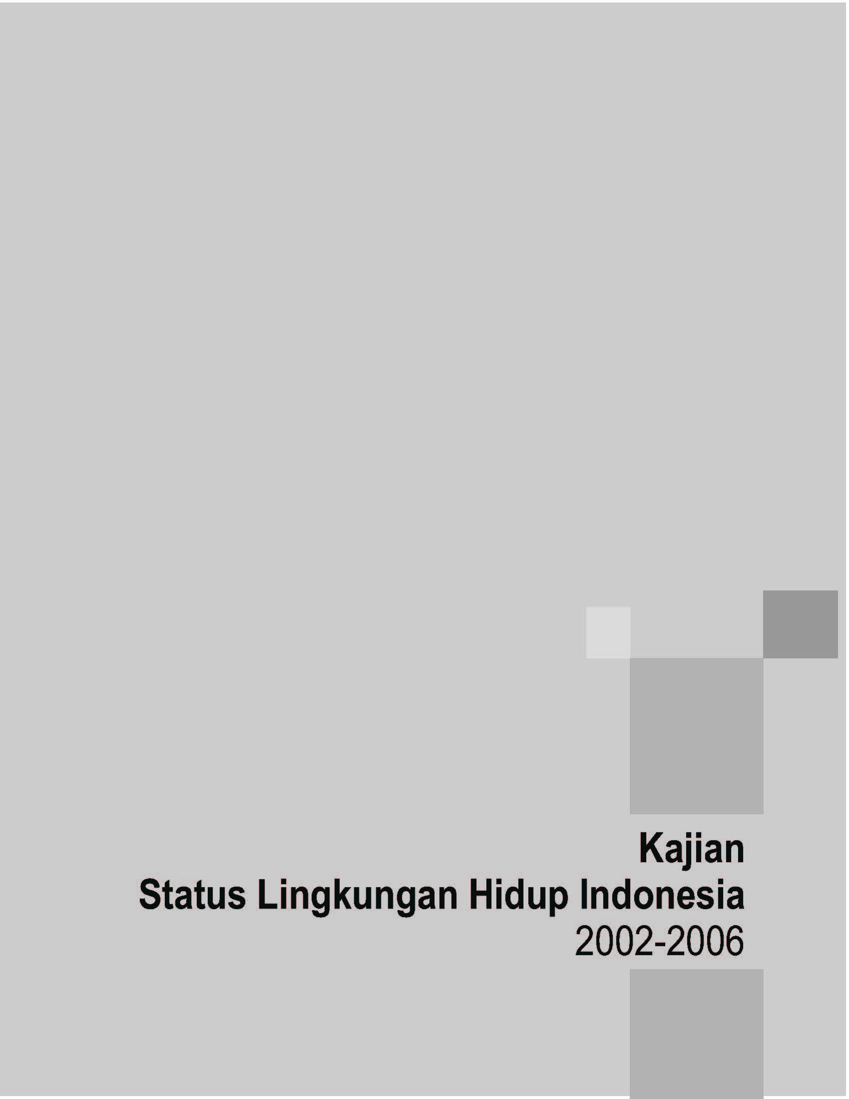 Cover KAJIAN STATUS LINGKUNGAN HIDUP INDONESIA 2002-2006