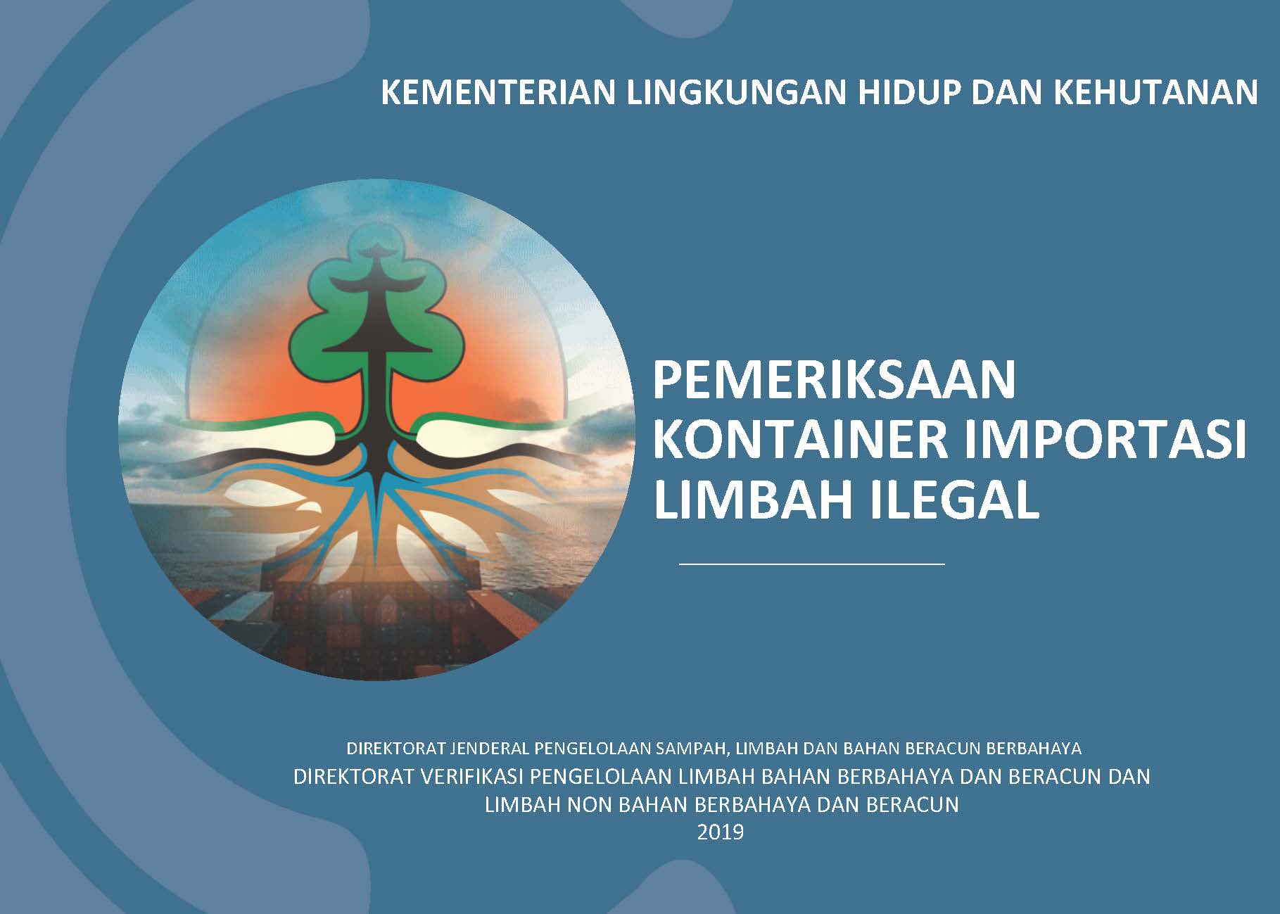Cover PEMERIKSANAAN KONTAINER IMPORTASI LIMBAH ILEGAL