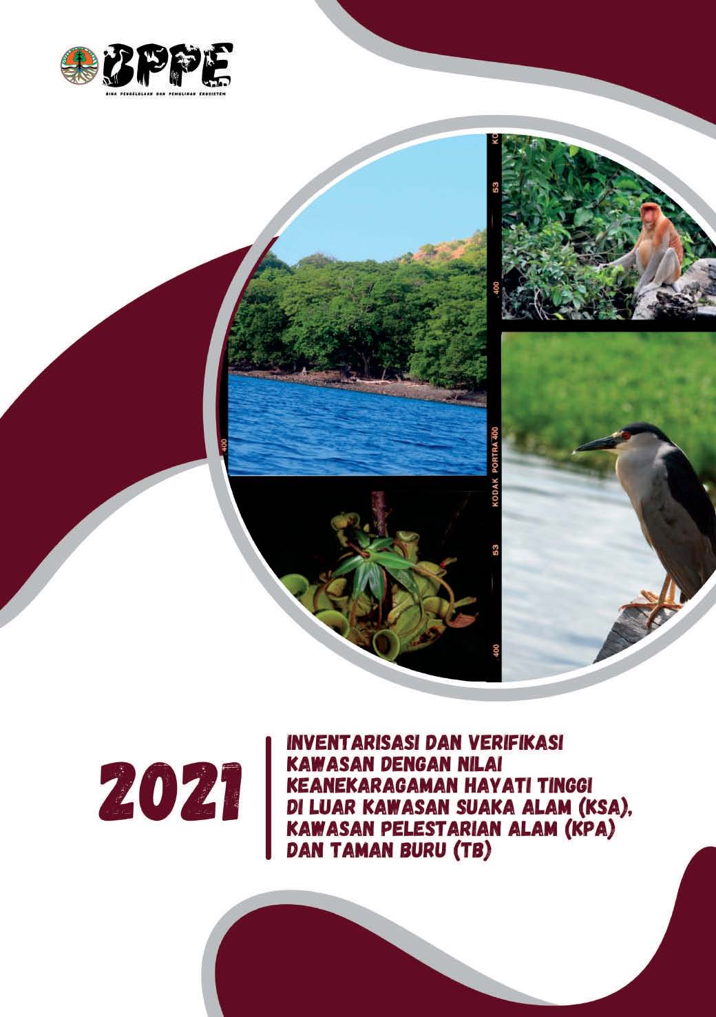 Cover Inventarisasi dan Verifikasi Kawasan dengan Nilai Keanekaragaman Hayati Tinggi di Luar KSA, KPA dan TB