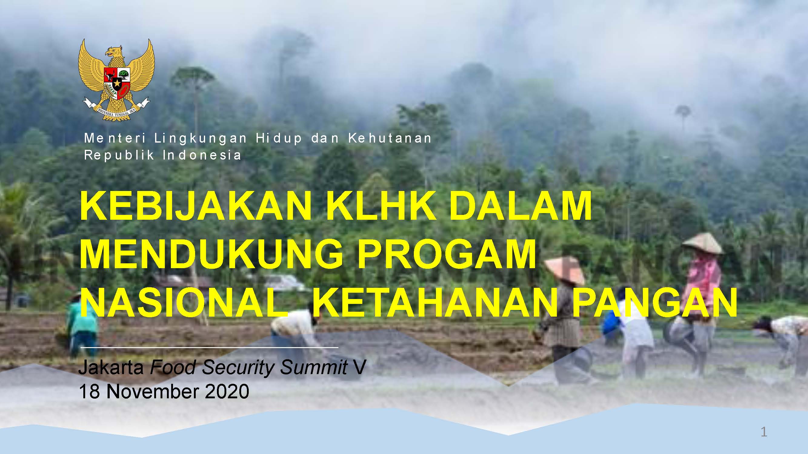 Cover KEBIJAKAN KLHK DALAM MENDUKUNG PROGAM NASIONAL KETAHANAN PANGAN