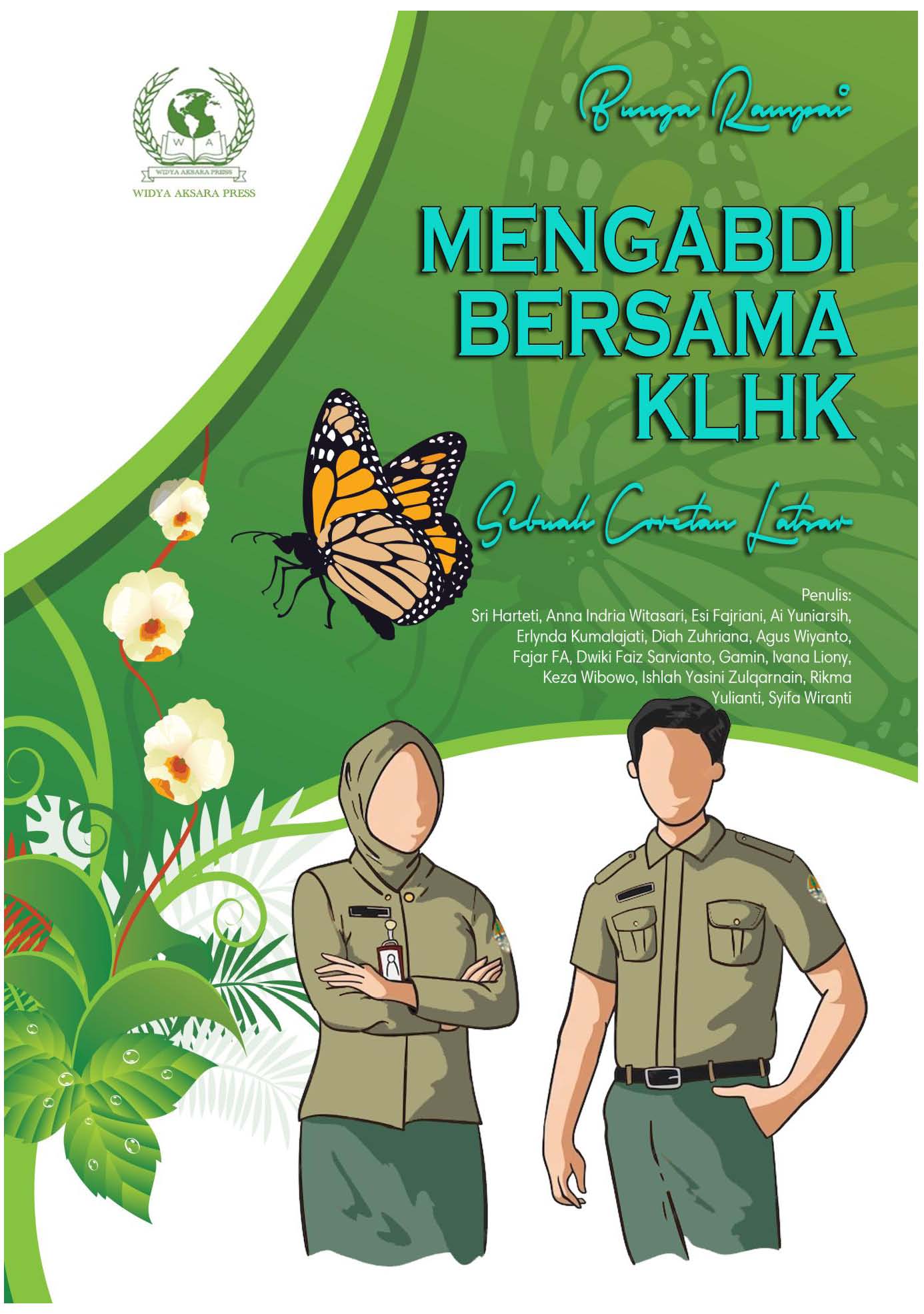 Cover Bunga Rampai MENGABDI BERSAMA KLHK Sebuah Coretan Latsar