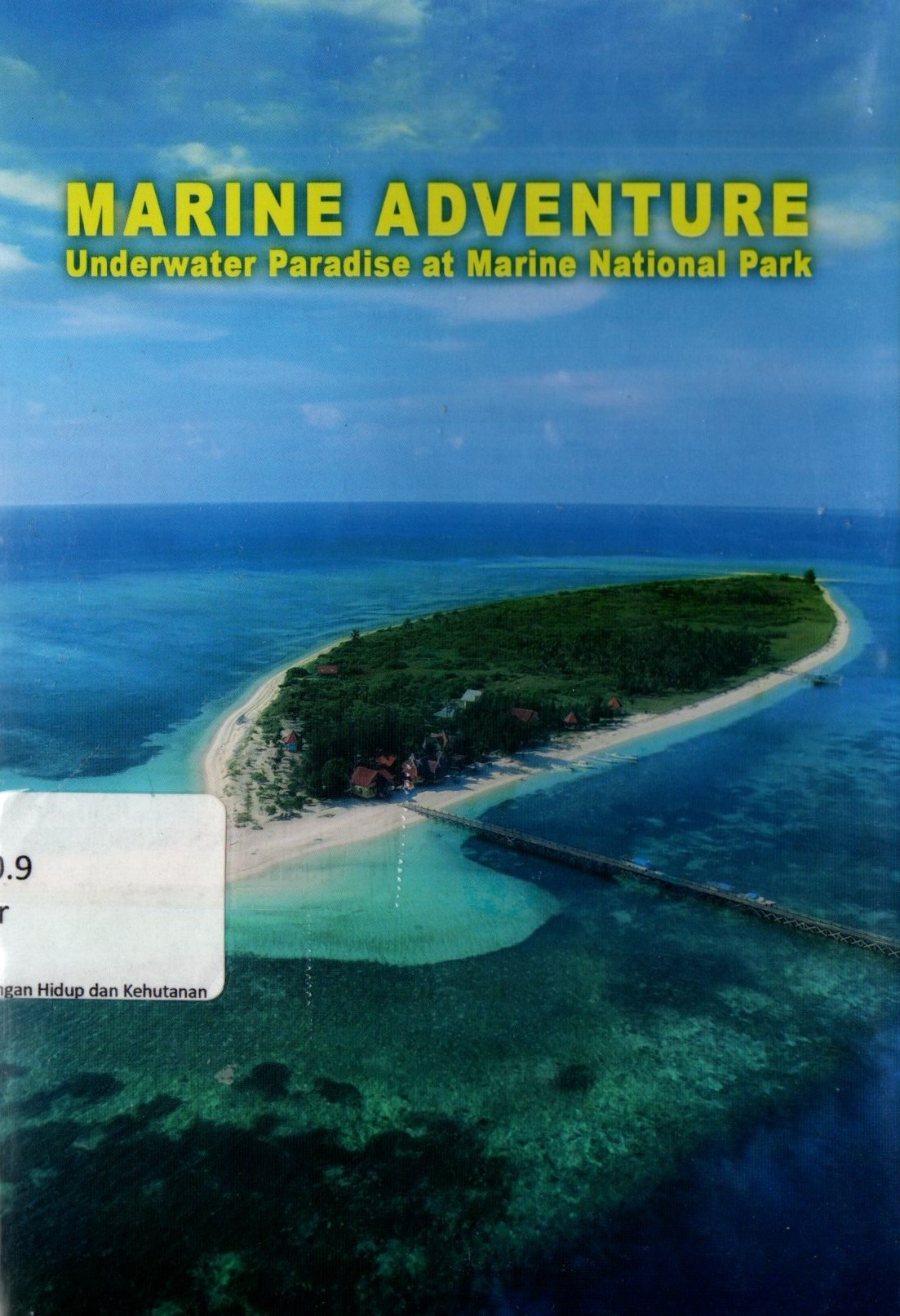Cover MARINE ADVENTURE UNDERWATER PARADISE AT MARINE NATIONAL PARK