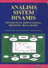 Image of Analisis sistem dinamis : lingkungan hidup, sosial, ekonomi, manajemen / Muhammadi...[et al.]