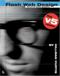 Image of Flash web design the art of motion graphics / Hillman Curtis