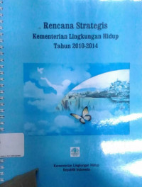 Image of Rencana strategis Kementerian Lingkungan Hidup tahun 2010-2014