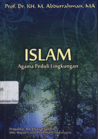 Image of Islam : agama peduli lingkungan / M. Abdurrahman