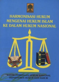 Image of Harmonisasi hukum mengenai 42 Islam ke dalam hukum nasional / Bismar Siregar