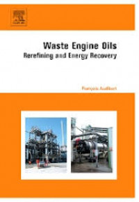 Image of Waste engine oils rerefining and energy recovery / Audibert Francois.